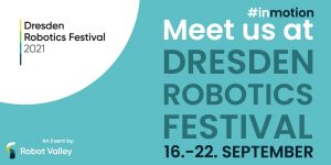 Dresden Robotics Festival 2021